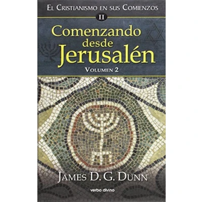 Imagen de Comenzando Desde Jerusalen 2: El cristianismo en sus comienzos ii (Estudios bíblicos)