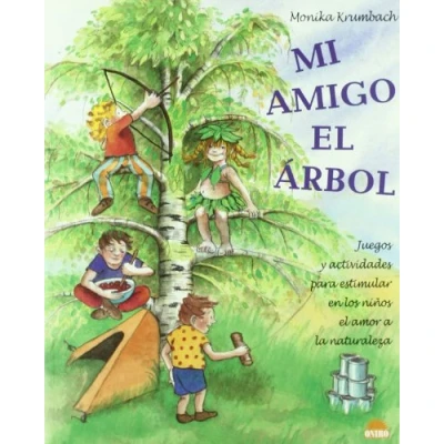 Imagen de Mi amigo el árbol: Juegos y actividades para estimular en los niños amor a la naturaleza: 1 (ONIRO CRECER JUGANDO)