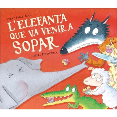 Imagen de L&#039;elefanta que va venir a sopar (L&#039;ovelleta sopar) (Contes infantils)