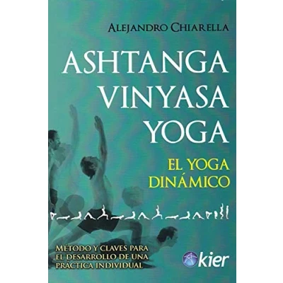 Imagen de Ashtanga Vinyasa Yoga: El Yoga dinámico (SIN COLECCION)