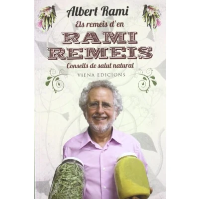 Imagen de Els remeis d&#039;en Rami Remeis: Consells de salut natural: 3 (Naturalment)