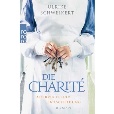 Imagen de Die Charité. Aufbruch Und Entscheidung
