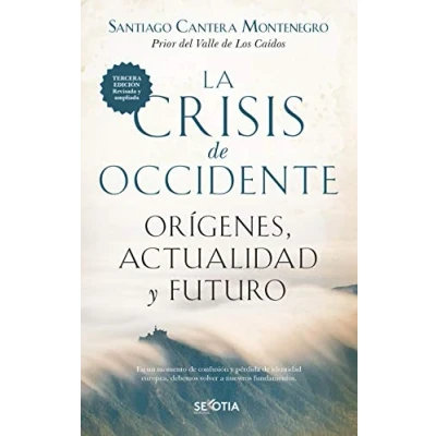 Imagen de La crisis de occidente: Orígenes, actualidad y futuro (Biblioteca Historia)