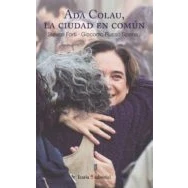 Imagen de Ada Colau, La ciudad en comun (fuera de coleccion)