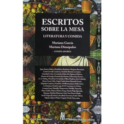 Imagen de Escritos Sobre La Mesa: Literatura y comida (EL OTRO LADO)