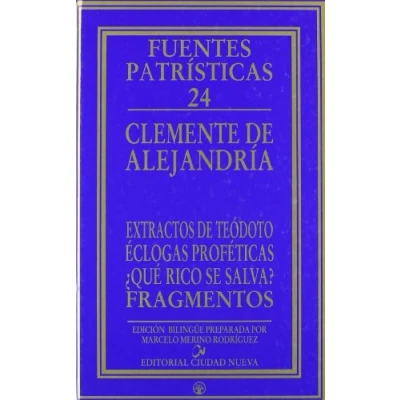Imagen de Extractos de Teodoto Eclogas Profeticas: 24 (Fuentes Patrísticas, sección textos)