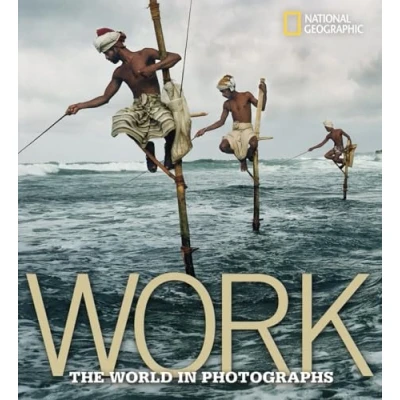 Imagen de Work: The World In Photograhs