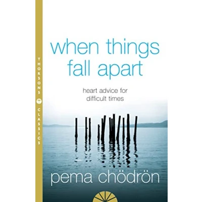 Imagen de When Things Fall Apart: Heart Advice For Difficult Times