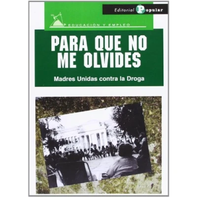 Imagen de Para que no me olvides (Educación y empleo)