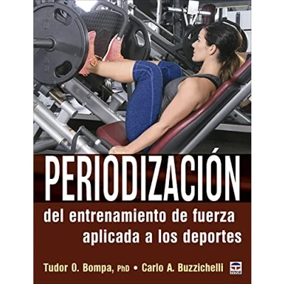 Imagen de Periodización Del Entrenamiento De Fuerza Aplicada A Los Deportes