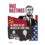 Imagen de La crisis de los misiles Cuba 1962 (Memoria Crítica)