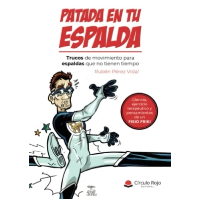 Imagen de Patada en tu espalda: Trucos de movimiento para espaldas que no tienen tiempo