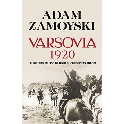 Imagen de Varsovia 1920: El intento fallido de Lenin conquistar Europa (Hitos)