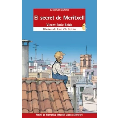 Imagen de El secret de Meritxell: 160 (El Micalet Galàctic)