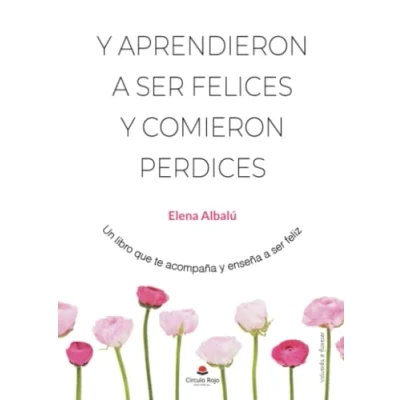 Imagen de y aprendieron a ser felices comieron perdices (SIN COLECCION)