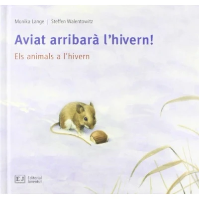 Imagen de Aviat arribarà l&#039;hivern!: Els animals a l&#039;hivern (MIS LIBROS DE ANIMALES)