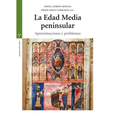 Imagen de La Edad Media peninsular. Aproximaciones y problemas (Estudios Históricos Olmeda)