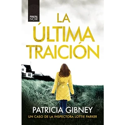 Imagen de La última traición (PRINCIPAL BOLSILLO)