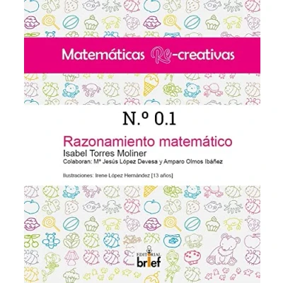 Imagen de MATEMÁTICAS RE CREATIVAS N.º 0.1: Razonamiento matemático
