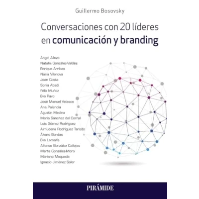 Imagen de Conversaciones con 20 líderes en comunicación y branding (Empresa Gestión)