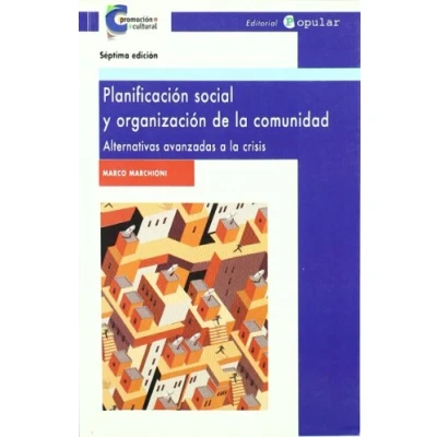 Imagen de Planificación social y organización de la comunidad: Alternativas avanzadas a crisis (Promoción cultural)