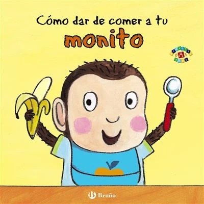 Imagen de Cómo dar DE comer A tu monito (Castellano PARTIR 0 AÑOS PROYECTO 3 Libros para desarrollar el lenguaje)