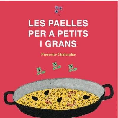Imagen de Les Paelles Per A Petits I Grans