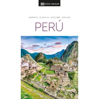 Imagen de Perú (Guías Visuales): Inspirate, planifica, descubre, explora de viaje)