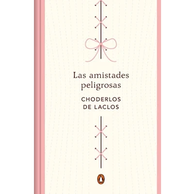 Imagen de Las amistades peligrosas (edición conmemorativa) (Penguin Clásicos)