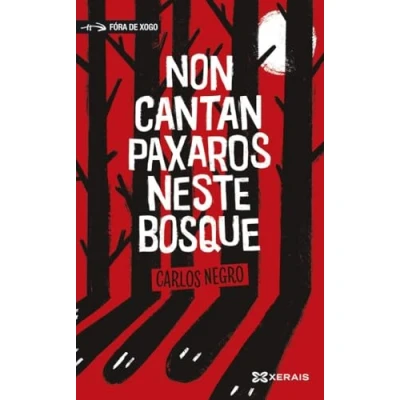 Imagen de Non cantan paxaros neste bosque (INFANTIL E XUVENIL FÓRA DE XOGO)