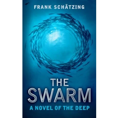 Imagen de The Swarm: A Novel Of Deep (ebook)