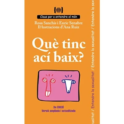 Imagen de Què tinc ací baix? per entendre la sexualitat: 5 (Claus el món)