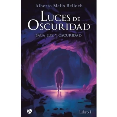 Imagen de Luz y Oscuridad. Libro primero: Luces de oscuridad