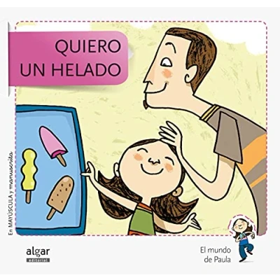 Imagen de Quiero Un Helado Edición En Doble Grafía: 1 (El mundo de Paula)