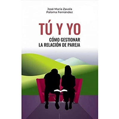Imagen de Tú y Yo: Cómo gestionar la relación de pareja