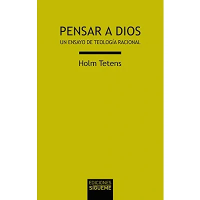 Imagen de Pensar a Dios: Un ensayo de teología racional: 33 (Verdad e Imagen Minor)
