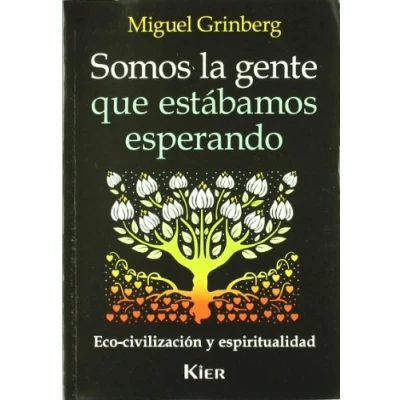 Imagen de Somos la gente que estábamos esperando