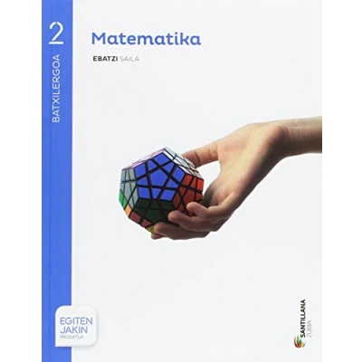 Imagen de MATEMATIKA EBATZI SAILA 2 BTX EGITEN JAKIN 9788491088332 (SABER HACER)