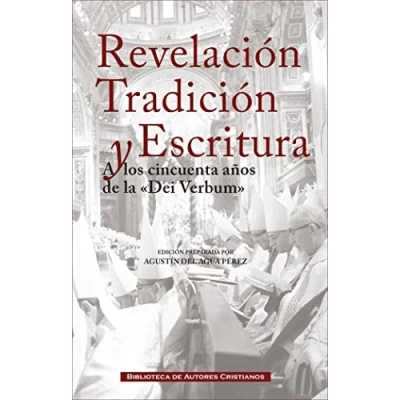 Imagen de Revelación tradición y escritura: A los cincuenta años de la &quot;Dei Verbum&quot;: 126 (MAIOR)