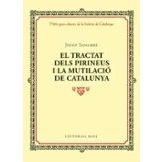 Imagen de El tractat dels Pirineus i la mutilació de Catalunya: 13 (Petits grans clàssics història Catalunya)