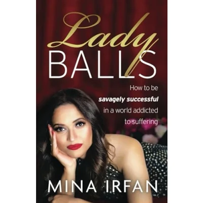 Imagen de Lady Balls: How To Be Savagely Successful In A World Addicted Suffe