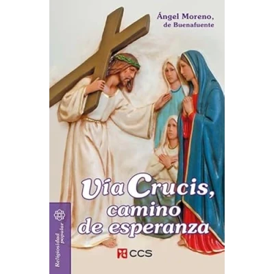 Imagen de VÍA CRUCIS, CAMINO DE ESPERANZA