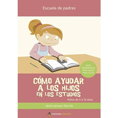Imagen de COMO AYUDAR A LOS HIJOS EN ESTUDIOS 2?ED, (FONDO)