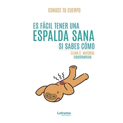 Imagen de Es fácil tener una espalda sana si sabes cómo: 01 (Salud)