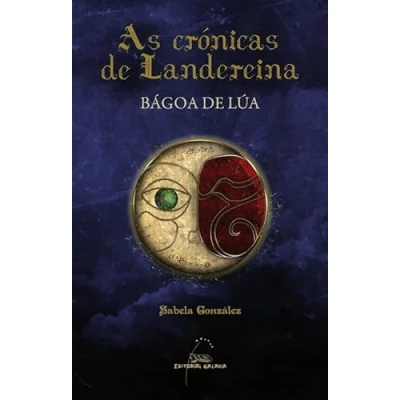 Imagen de Bagoa de lua (cronicas landereina): 1 (As Crónicas Landereina)