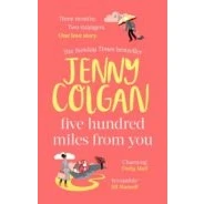 Imagen de Five Hundred Miles From You : The Life affirming Escapist Novel T