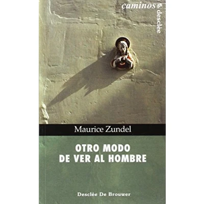 Imagen de Otro modo de ver al hombre (Caminos)