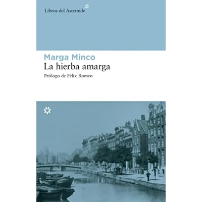 Imagen de Hierba Amarga,La: Una crónica breve: 22 (LIBROS DEL ASTEROIDE)