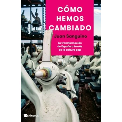 Imagen de Cómo hemos cambiado: la transformación de España a través cultura pop