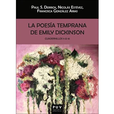 Imagen de poesía temprana de Emily Dickinson, lA. Cuadernillos 9 &amp; 10: 151 (Biblioteca Javier Coy d&#039;estudis Nord Americans)